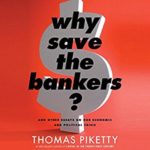 Why Save the Bankers