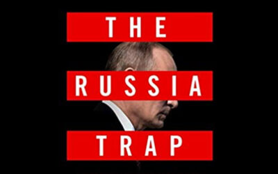 The Russian Trap: How our Shadow War with Russia Could Spiral into Nuclear Catastrophe